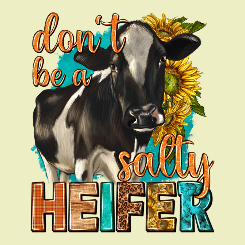 Dont Be A Salty Heifer With Sunflowers Urban Hoodie by texasbilliewilder | Teevron