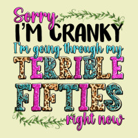 Sorry Im Cranky Im Going Through My Terrible Fifties Right Now Urban Hoodie | Teevron