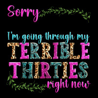 Sorry Im Cranky Im Going Through My Terrible Thirties Right Now Urban Hoodie | Teevron