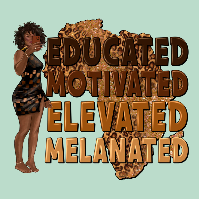 Educated Motivated Elevated Melanated Premium Hoodie by texasbilliewilder | Teevron
