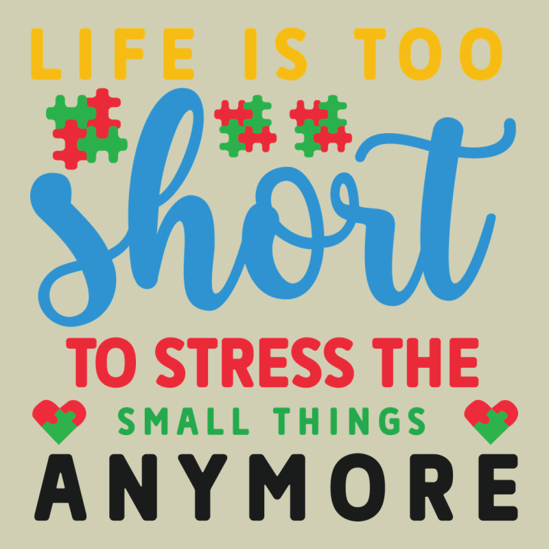 Life Is Too To Stress The Small Things Anymo Heavy Core Tee by CowhideDigitalArt | Teevron