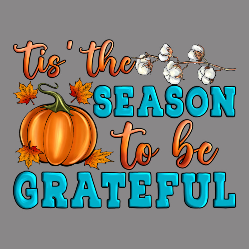 Tis' The Season To Be Grateful Vintage Tee by Artiststas | Teevron