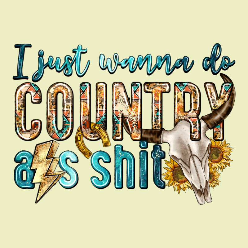 I Just Wanna Do Country Urban Hoodie by texasbilliewilder | Teevron
