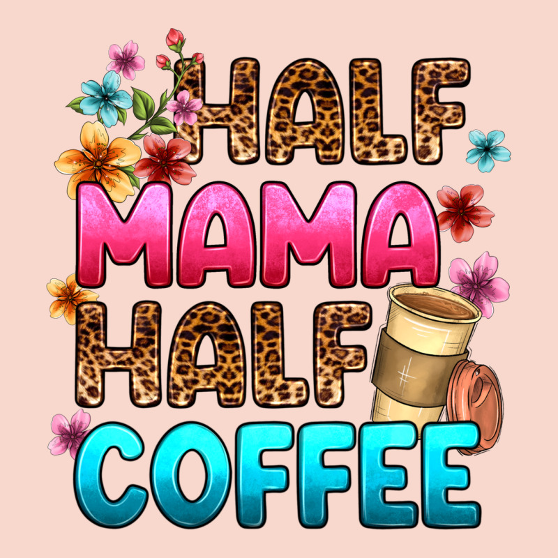 Half Mama Half Coffee Urban Hoodie by Zillion Design Studio | Teevron