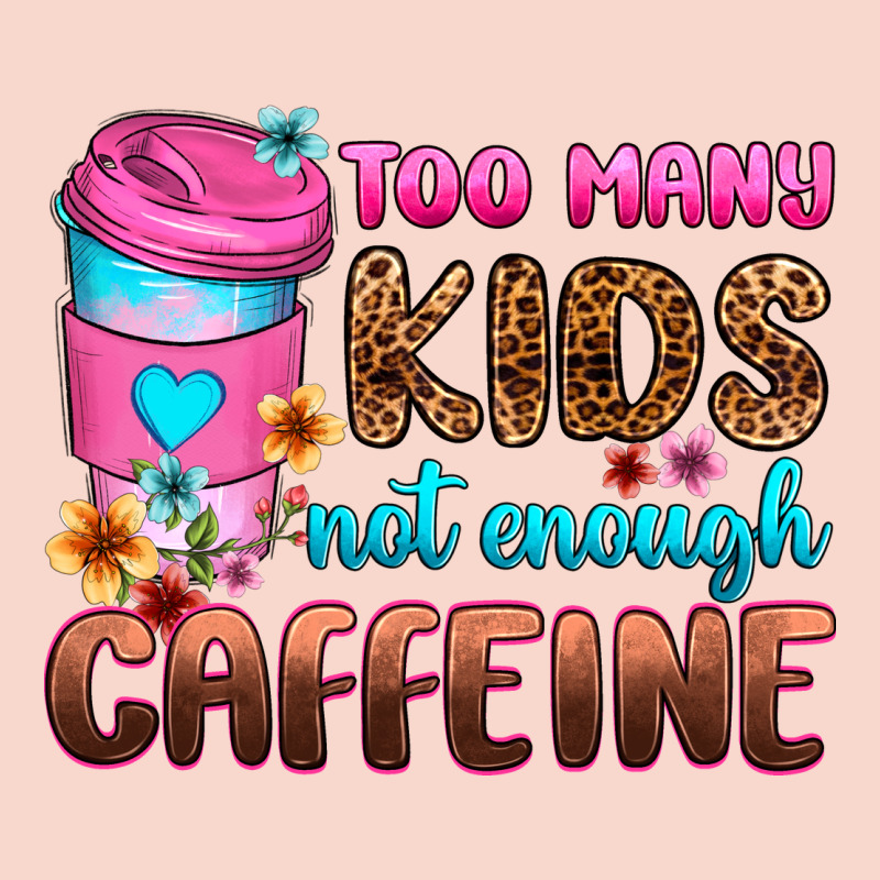 Too Many Kids Not Enough Caffeine Urban Hoodie by Zillion Design Studio | Teevron