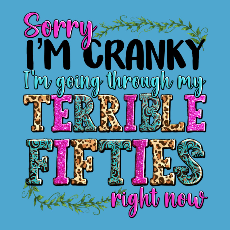 Sorry I’m Cranky I’m Going Through My Terrible Premium Hoodie by texasbilliewilder | Teevron