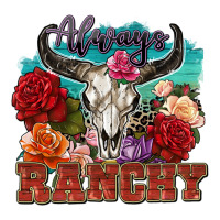 always ranchy | Teevron