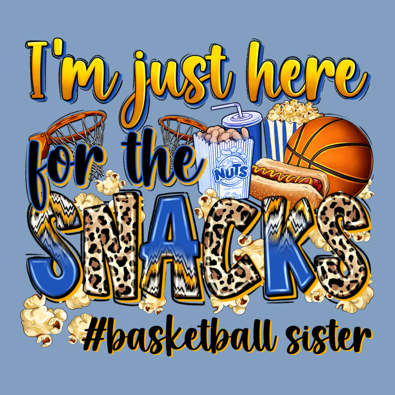 Im Just Here For The Snacks Basketball Sister Urban Hoodie by Zillion Design Studio | Teevron