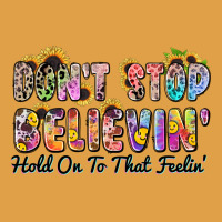 Don't Stop Believin' Hold On To That Feeling Premium Hoodie | Teevron