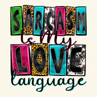 Sarcasm Is My Love Language Premium Hoodie | Teevron