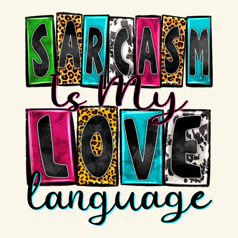 Sarcasm Is My Love Language Premium Hoodie by Zillion Design Studio | Teevron