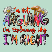 I'm Not Arguing I'm Explaining Why I'm Right Premium Hoodie | Teevron