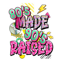 80s made 90s raised | Teevron