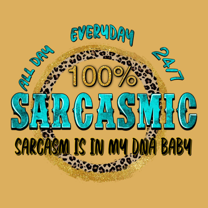 All Day Everyday 247 100 Sarcasmic Sarcasm Is In M Premium Hoodie by Zillion Design Studio | Teevron