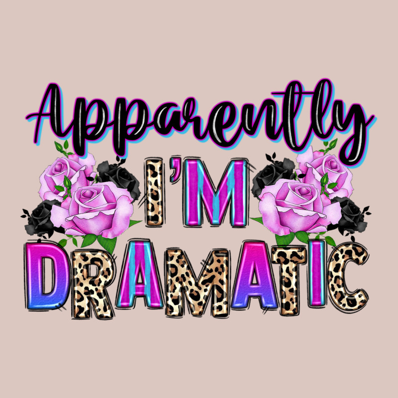 Apparently Im Dramatic Premium Hoodie by texasbilliewilder | Teevron