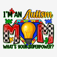 I'm An Autism Mom What's Your Superpower Urban Hoodie | Teevron