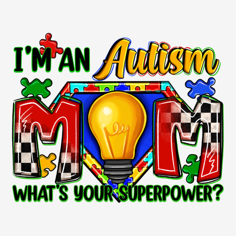 I'm An Autism Mom What's Your Superpower Urban Hoodie by Zillion Design Studio | Teevron
