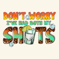 Dont Worry Ive Had Both My Shots Premium Hoodie | Teevron