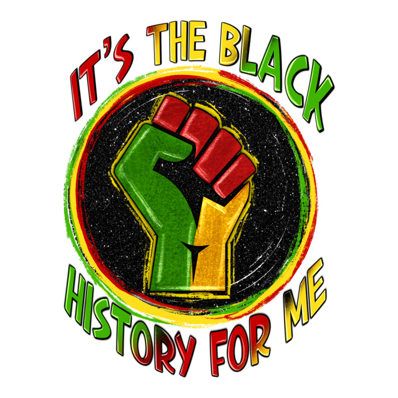It's The Black History For Me Premium Hoodie by Zillion Design Studio | Teevron