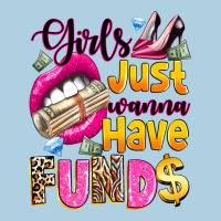 Girls Just Wanna Have  Funds Premium Hoodie | Teevron