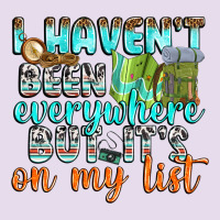 I Havent Been Everywhere But Its On My List Premium Hoodie | Teevron