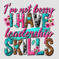 Im Not Bossy I Have Leadership Skills Premium Hoodie | Teevron