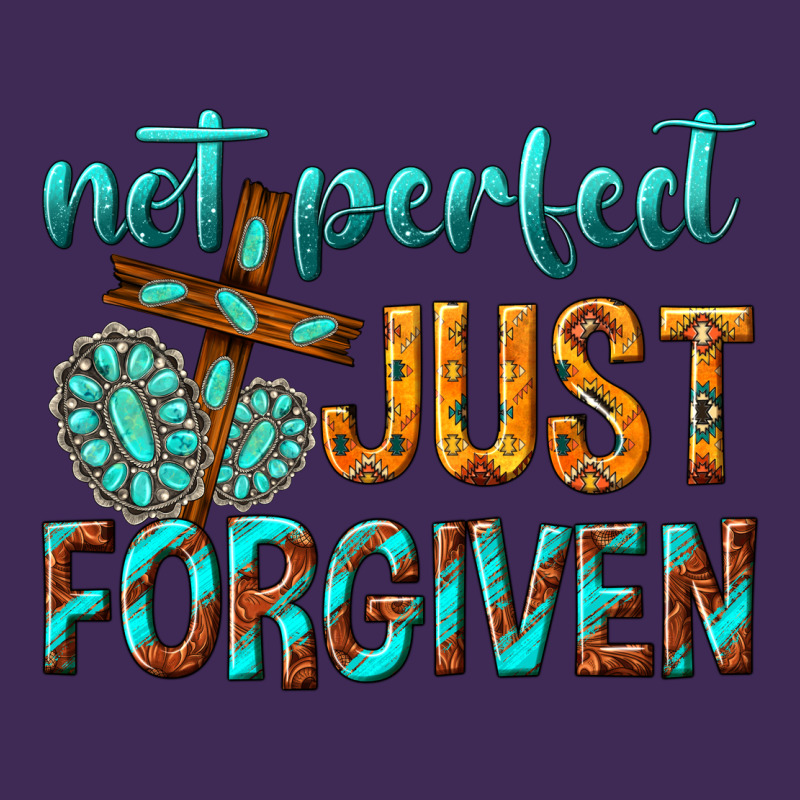 Not Perfect Just Forgiven Premium Hoodie by texasbilliewilder | Teevron