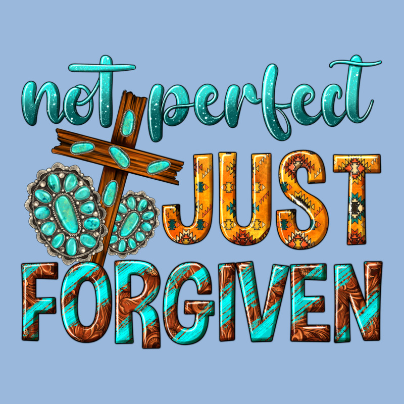 Not Perfect Just Forgiven Premium Hoodie by texasbilliewilder | Teevron