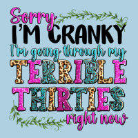 Sorry Im Cranky Im Going Through My Terrible Thirties Right Now Premium Hoodie | Teevron