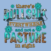 Theres Bullshit Everywhere And Not A Pasture Tbw Premium Hoodie | Teevron