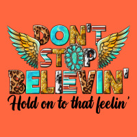 Dont Stop Believing Premium Hoodie | Teevron
