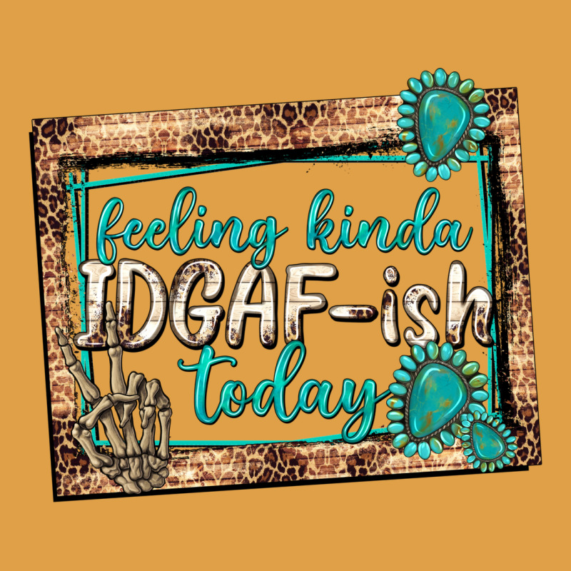 Feeling Kinda Idgafish Today Premium Hoodie by texasbilliewilder | Teevron