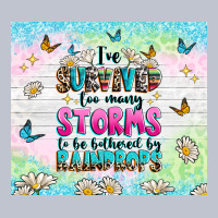 Ive Survived Too Many Storms Premium Hoodie | Teevron