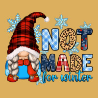 Not Made For Winter With Gnome Premium Hoodie | Teevron