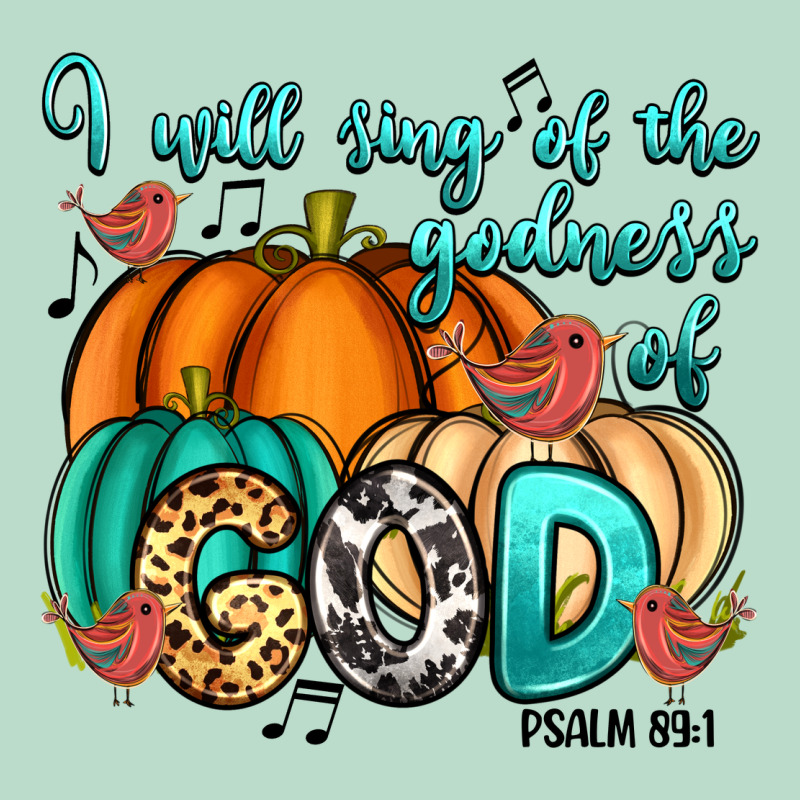 I Will Sing Of The Godness Of God Psalm 89 1 Premium Hoodie by RanaPortraitStore | Teevron