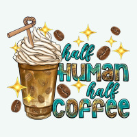 Half Human Half Coffee Premium Hoodie | Teevron
