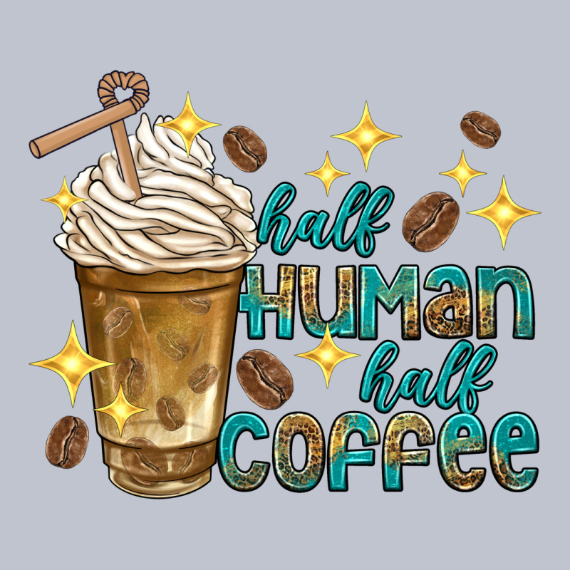 Half Human Half Coffee Premium Hoodie by texasbilliewilder | Teevron