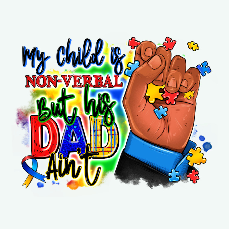 My Child Is Non Verbal But His Dad Aint Afro Hand Premium Hoodie by RanaPortraitStore | Teevron