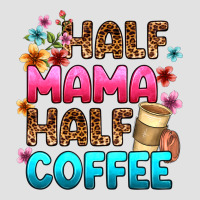 Half Mama Half Coffee Premium Hoodie | Teevron
