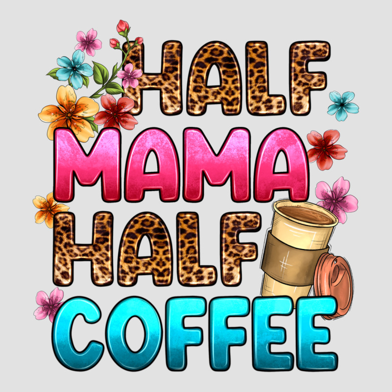 Half Mama Half Coffee Premium Hoodie by Zillion Design Studio | Teevron