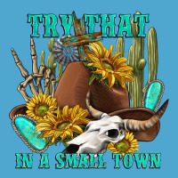 Try That In A Small Town Premium Hoodie | Teevron