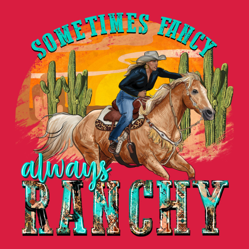 Sometimes Fancy Always Ranchy Premium Hoodie by texasbilliewilder | Teevron