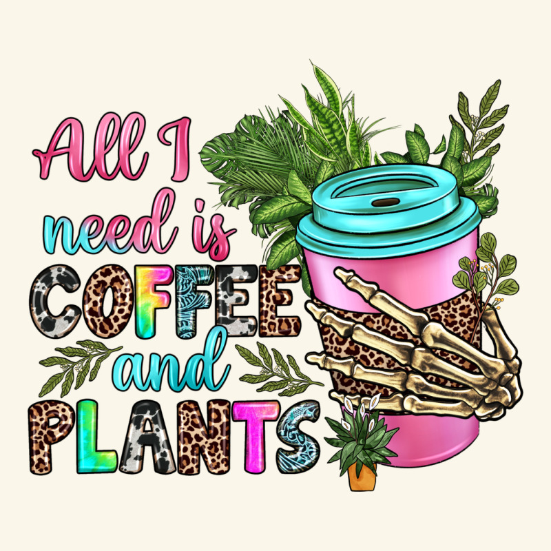 All I Need Is Coffee And Plants Premium Hoodie by texasbilliewilder | Teevron