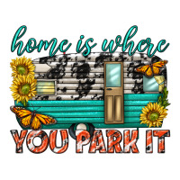home is where  you park it | Teevron