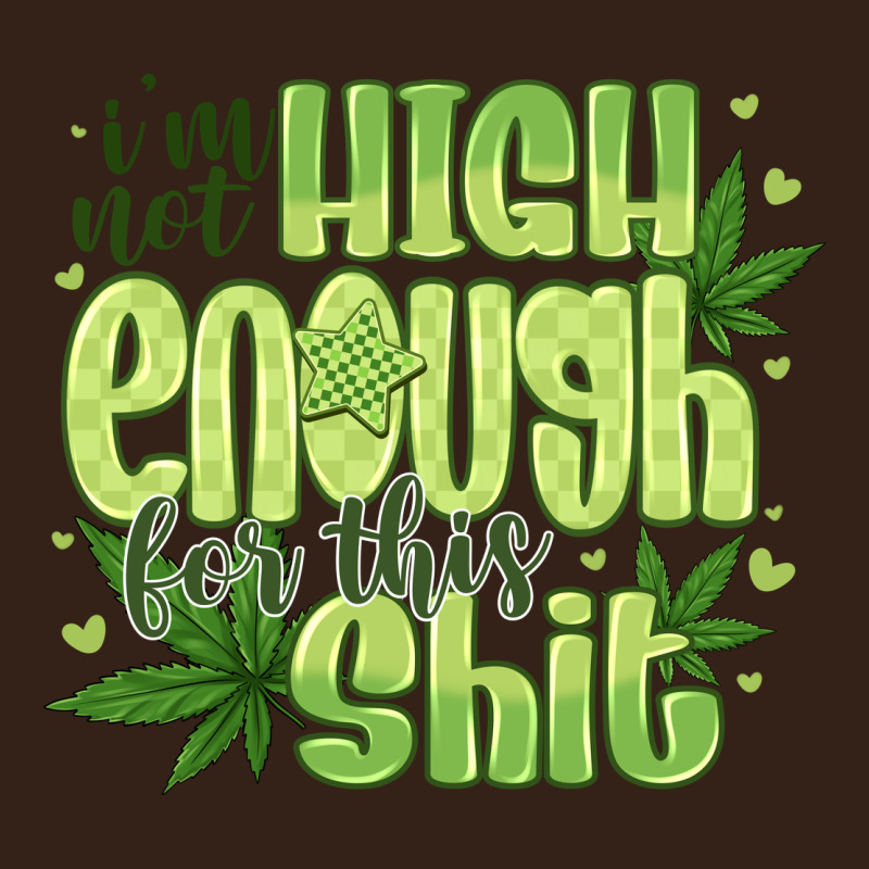 I'm Not High Enough For Heavy Core Tee by CowhideDigitalArt | Teevron