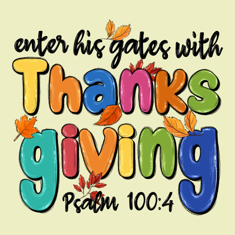 Enter His Gates With Thanksgiving Psalm 100 4 Urban Hoodie by MaliasSmallBusiness | Teevron