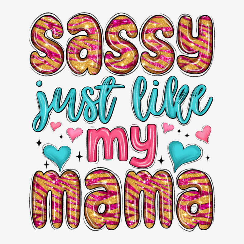 Sassy Just Like My Mama Urban Hoodie by MaliasSmallBusiness | Teevron