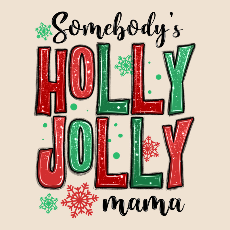 Somebodys Holly Jolly Mama Urban Hoodie by MaliasSmallBusiness | Teevron