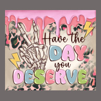 Have The Day You Deserve Urban Hoodie | Teevron