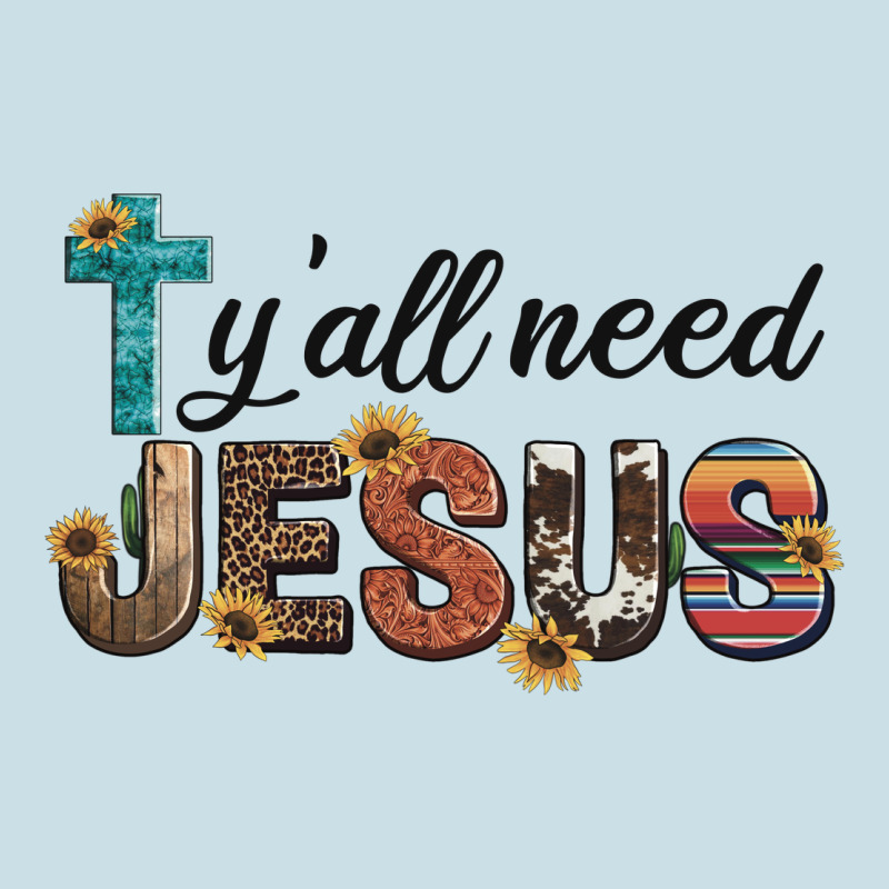 Y'all Need Jesus Ladies Tee by Artiststas | Teevron